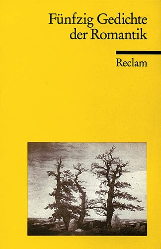 Fünfzig Gedichte der Romantik (Reclams Universal-Bibliothek)