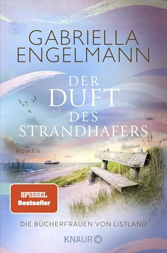 Die Bücherfrauen von Listland. Der Duft des Strandhafers: Roman | Wohlfühlroman trifft auf bewegende Familiengeschichte | SPIEGEL-Bestsellerautorin