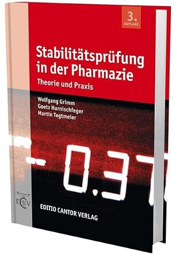 Stabilitätsprüfung in der Pharmazie: Theorie und Praxis (Der Pharmazeutische Betrieb)