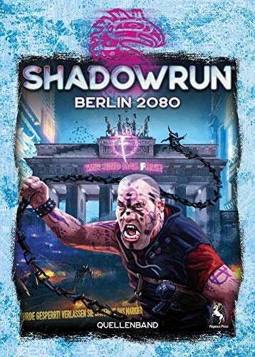Pegasus Spiele Shadowrun 6: Berlin 2080 (Hardcover): Kampagnenbuch