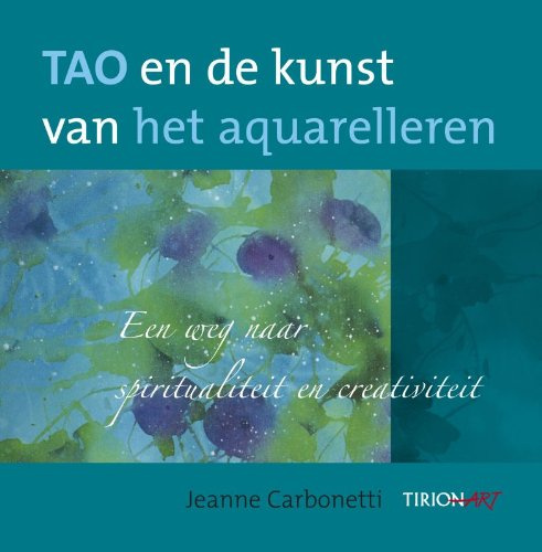 Tao en de kunst van het aquarelleren: een weg naar spiritualiteit en creativiteit