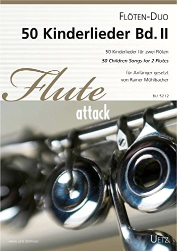 50 Kinderlieder - Band II. Für Flöten-Duo (Spielpartitur)