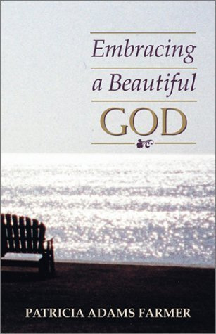 Embracing a Beautiful God
