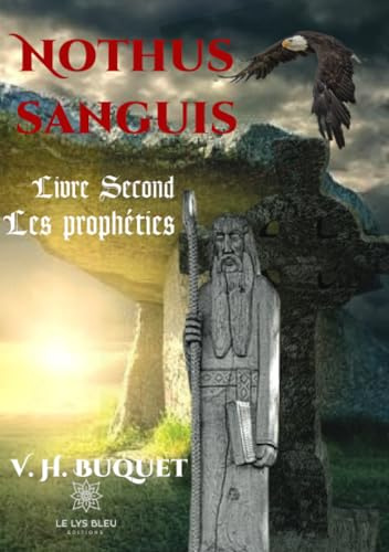 Nothus sanguis - Tome 2 : Les prophéties