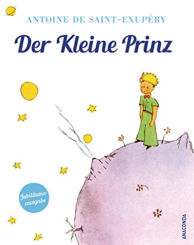 Antoine de Saint-Exupéry, Der Kleine Prinz (Geschenkausgabe mit Schutzumschlag): Mit den farbigen Original-Illustrationen des Autors - Übersetzt von Marion Herbert