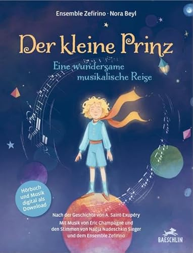 Der kleine Prinz: Musikalisch erzählt