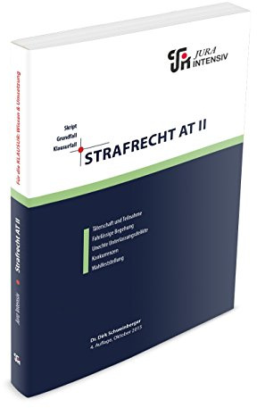 Strafrecht AT II: Wissen - Fälle - Klausurhinweise