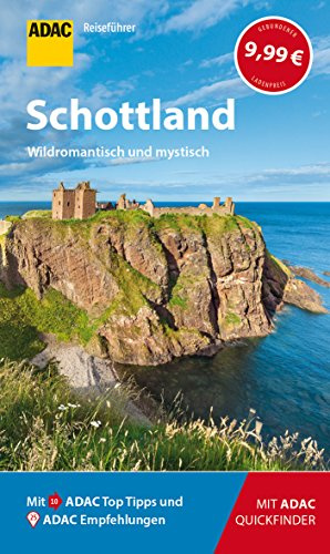 ADAC Reiseführer Schottland: Der Kompakte mit den ADAC Top Tipps und cleveren Klappkarten