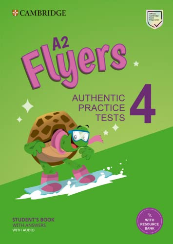 A2 Flyers 4. Practice Tests with Answers, Audio and Resource Bank.