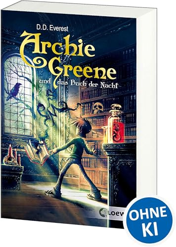 Archie Greene und das Buch der Nacht (Band 3): Fantasyroman für Jungen und Mädchen ab 11 Jahre