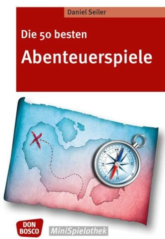 Die 50 besten Abenteuerspiele (Don Bosco MiniSpielothek)