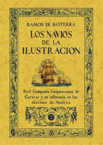 LOS NAVÍOS DE LA ILUSTRACIÓN: UNA EMPRESA DEL SIGLO XVIII