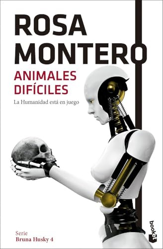 Animales difíciles: La Humanidad está en juego: 4 (Novela)