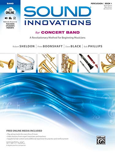 Sound Innovations for Concert Band for Percussion/Snare Drum, Bass Drum & Accessories, Book 1: A Revolutionary Method for Beginning Musicians