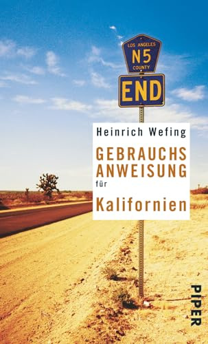 Gebrauchsanweisung für Kalifornien: 8. aktualisierte Auflage 2017