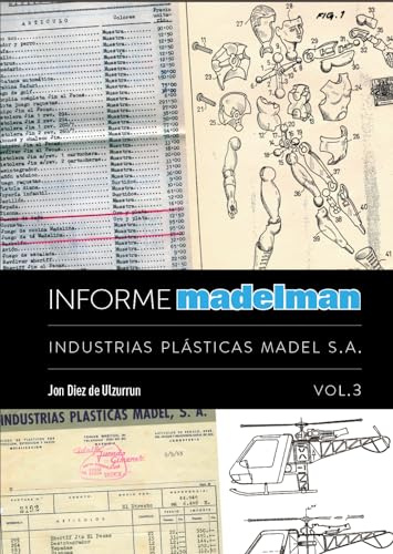 INFORME MADELMAN III. INDUSTRIAS PLÁSTICAS MADEL S.A.