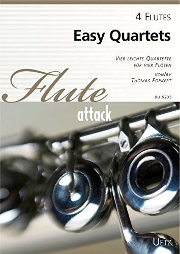 Easy Quartets for 4 Flutes / Fünf leichte Quartette für 4 Flöten (Partitur und Stimmen)