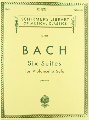 Bach: Six Suites for Violoncello Solo: (Schirmer's Library of Musical Classics)