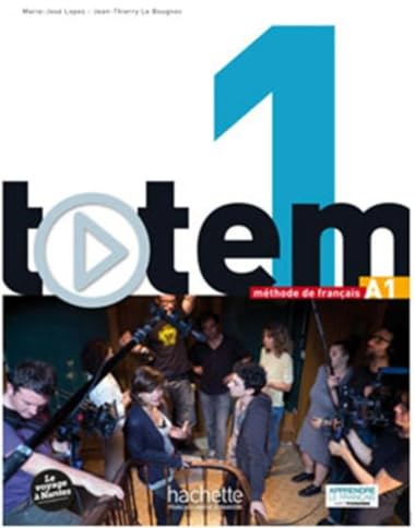 Totem: Livre De L'eleve A1 + Dvd-rom + Manuel Numerique Simple (French Edition)