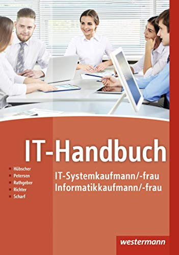 IT-Handbuch: IT-Systemkaufmann/-frau Informatikkaufmann/-frau
