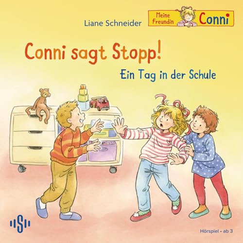 Conni sagt Stopp / Ein Tag in der Schule (Meine Freundin Conni - ab 3): 1 CD (Meine Freundin Conni - ab 3: Conni ab 3)