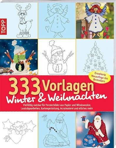 333 Vorlagen Winter & Weihnachten: vielfältig nutzbar für Fensterbilder aus Papier und Windowcolor, Laubsägearbeiten, Kartengestaltung, Acrylmalerei und etliches mehr