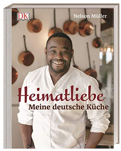 Heimatliebe: Meine deutsche Küche