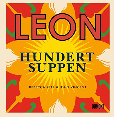 LEON. Hundert Suppen (LEON-Kochbücher, Band 8)
