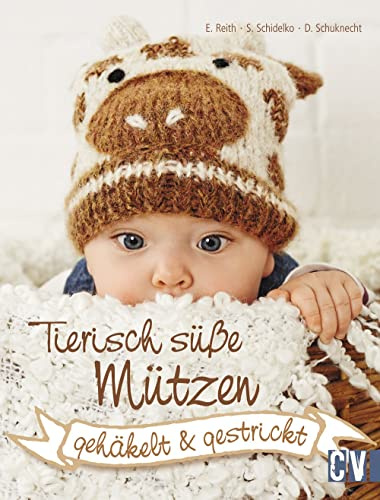 Tierisch süße Mützen: gehäkelt & gestrickt