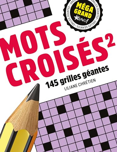 Mots croisés 2: 145 grilles géantes