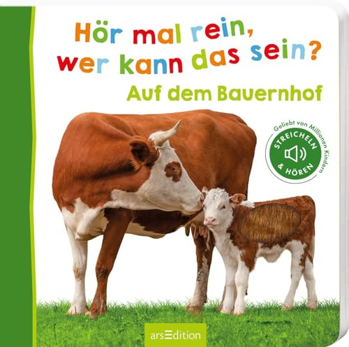 Hör mal rein, wer kann das sein? – Auf dem Bauernhof: Streicheln und hören | Hochwertiges Pappbilderbuch mit 5 Sounds und Fühlelementen für Kinder ab 6 Monaten
