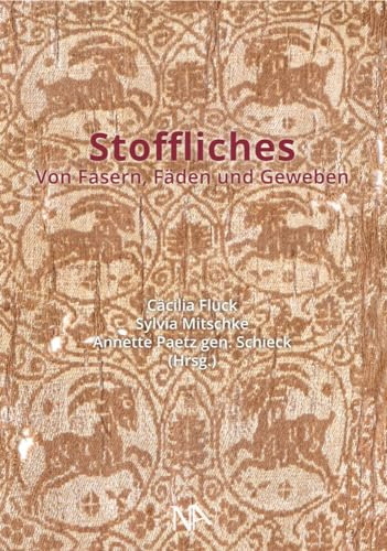 Stoffliches: Von Fasern, Fäden und Geweben