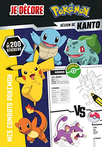 Pokémon - Je décore - Les combats Pokemon - Kanto: Région de Kanto - Avec plus de 200 stickers