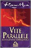Vite parallele. Fluttuazioni nel campo quantico