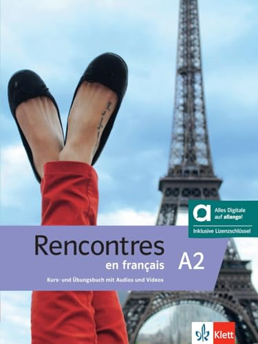 Rencontres en français A2 – Hybride Ausgabe allango: Französisch. Kurs- und Übungsbuch mit Audios und Videos inklusive Lizenzschlüssel allango (24 Monate)