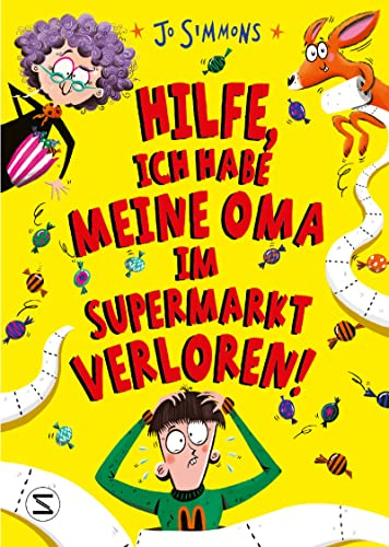 Hilfe, ich habe meine Oma im Supermarkt verloren!: Mit vielen witzigen Illustrationen | Kinderbuch ab 8 Jahren