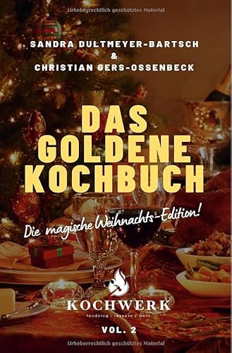 Das goldene Kochbuch: Die magische Weihnachts-Edition Vol.2