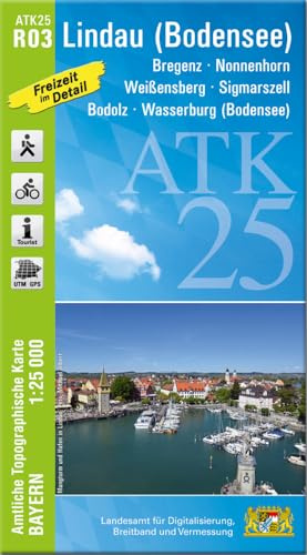 ATK25-R03 Lindau (Bodensee) (Amtliche Topographische Karte 1:25000): Bregenz, Nonnenhorn, Weißensberg, Sigmarszell, Bodolz, Wasserburg (Bodensee) (ATK25 Amtliche Topographische Karte 1:25000 Bayern)