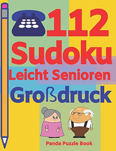 112 Sudoku Leicht Senioren Großdruck: Sudoku Für Senioren - Denkspiele Senioren - Rätselbuch Senioren