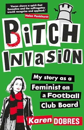 Pitch Invasion: My story as a woman on a Football Club board – Highly commended at the Charles Tyrwhitt Sports Writing Award 2026