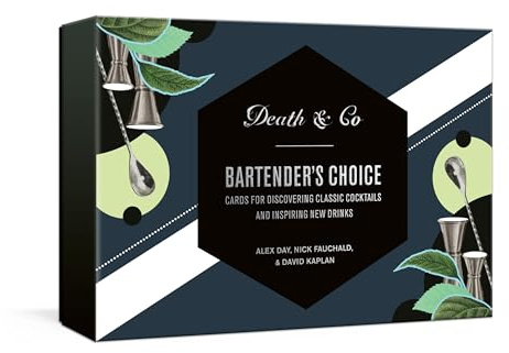 Death & Co Bartender's Choice: Cards for Discovering Classic Cocktails and Inspiring New Drinks