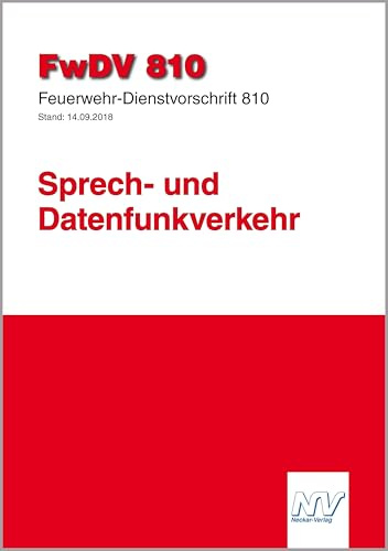 Feuerwehr-Dienstvorschrift 810 (FwDV 810): Sprech- und Datenfunkverkehr