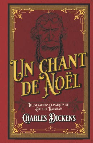 Un chant de Noël Illustrations classiques de Arthur Rackham: édition collector