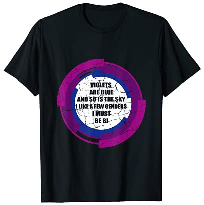 Violetas son azules y también el cielo que debo ser bisexual Camiseta