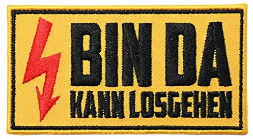 Aufnäher Aufbügler Patch BIN DA kann losgehen