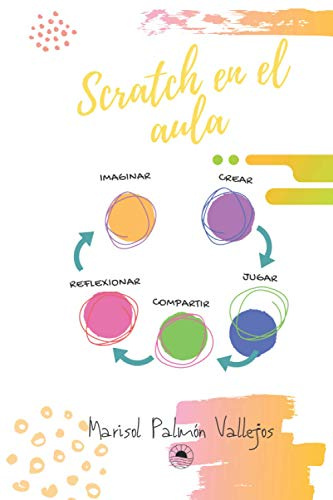 Scratch en el aula: Para maestros/as muy creativos/as