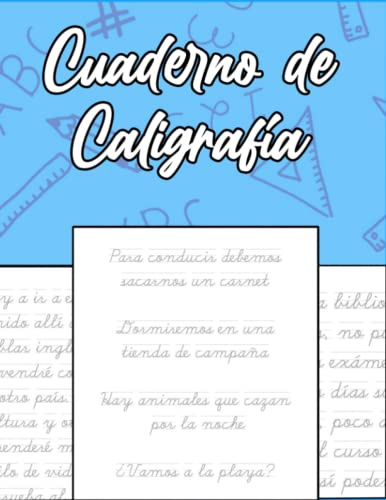 Cuaderno de Caligrafía: Para Adultos, Para Niños y Para Mayores - Aprende a Escribir con este Libro de Caligrafía - Aprende a escribir Español - ... - Frases y Textos para Mejorar tu Caligrafía