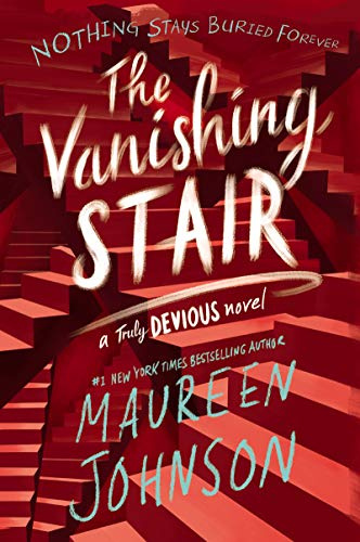 The Vanishing Stair: The New York Times Bestselling Second Truly Devious Young Adult Mystery Novel