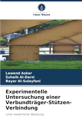 Experimentelle Untersuchung einer Verbundträger-Stützen-Verbindung: unter wiederholter Belastung