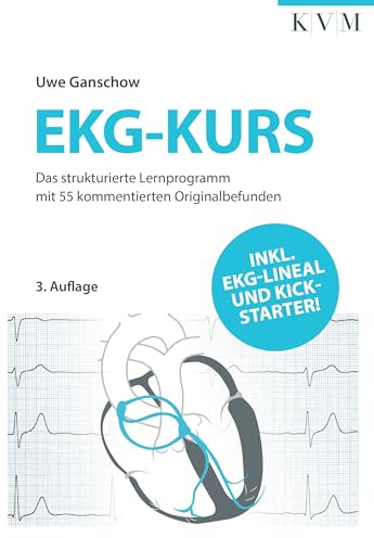 EKG-Kurs: Das strukturierte Lernprogramm mit 55 kommentierten Originalbefunden – inkl. EKG-Lineal